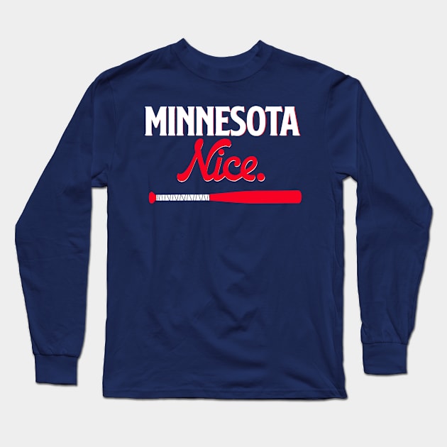 Minnesota Nice. Long Sleeve T-Shirt by TooMuchPancakes